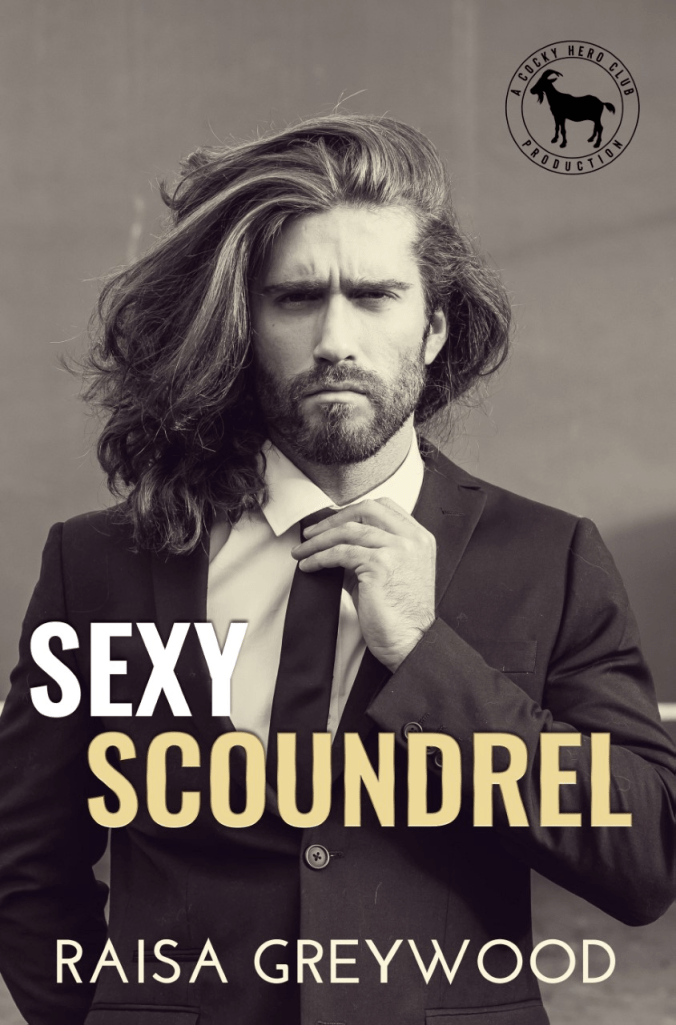 Sexy Scoundrel by Raisa Greywood Ebook Cover